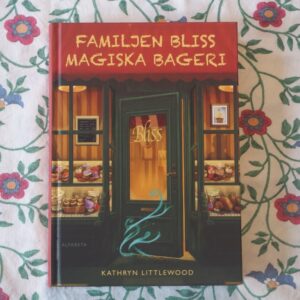 Familjen Bliss magiska bageri