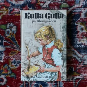 Kulla-Gulla på Blomgården