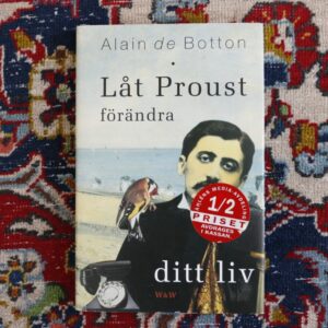 Låt Proust förändra ditt liv