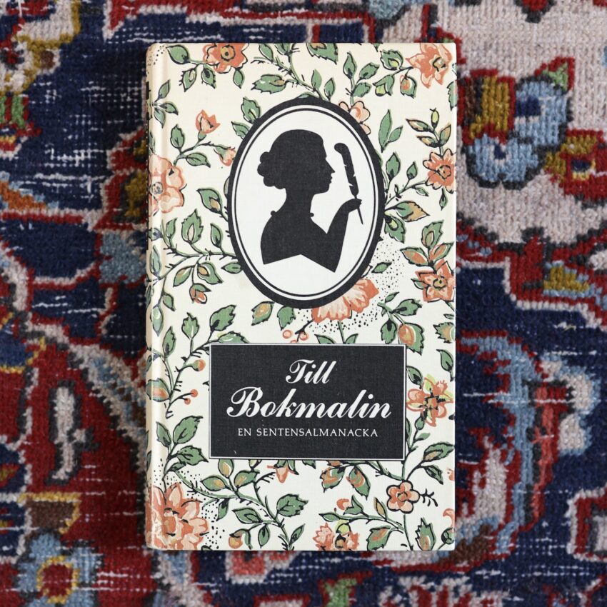 Till Bokmalin: en almanacka med sentenser utvalda av radiolyssnare
