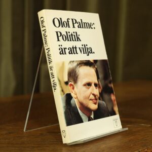 Politik är att vilja