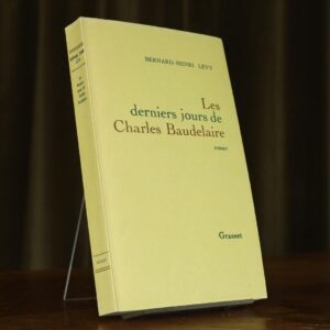 Les derniers jours de Charles Baudelaire 